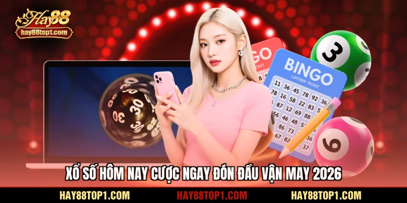 xổ số hôm nay
